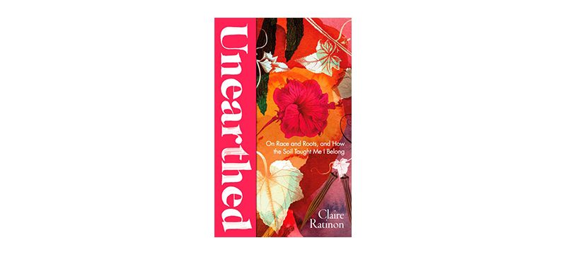 Unearthed by Claire Ratinon